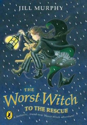 [The Worst Witch 06] • Worst Witch to the Rescue, The